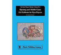 Opening and Middle Game Go Problems for Kyu Players: 5
