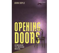Opening Doors: Reimagining the American Musical