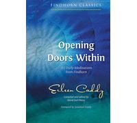 Eileen Caddy – Aprire le porte interiori – 365 meditazioni quotidiane da Findhorn – Tascabile