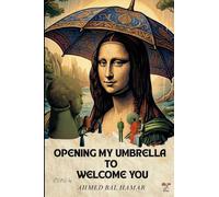 Opening My Umbrella to Welcome You