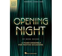 Opening Night. Klavier vierhändig.: A Piano Ensemble (2 Pianos, 8 Hands) for Festive Occasions Intermediate Level