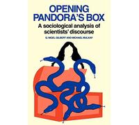 Opening Pandora's Box: A Sociological Analysis of Scientists' Discourse