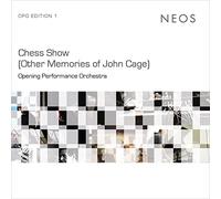 Opening Performance Orchestra – Chess Show (Other Memories of John Cage) – CD – Harmonia Mundi