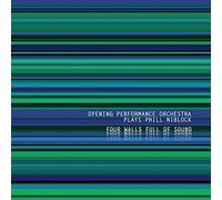 Opening Performance Orchestra Plays Phil Niblock - Four Walls Full Of Sound