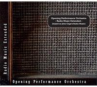 Opening Performance Orchestra - Radio Music Extended