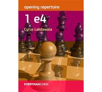 Cyrus Lakdawala Opening Repertoire: 1e4 (Tascabile)