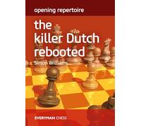 Simon Williams Opening Repertoire: The Killer Dutch Rebooted (Tascabile)
