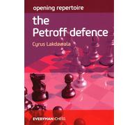 Cyrus Lakdawala Opening Repertoire: The Petroff Defence (Tascabile)