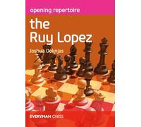 Opening Repertoire the Ruy Lopez