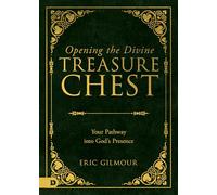 Opening the Divine Treasure Chest: Your Pathway into God's Presence