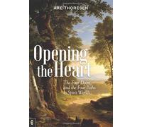Opening the Heart: The Four Doors and the Four Paths to Spirit Worlds