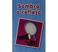 OPENING THE WORLD OF LEARNING 2011 SPANISH OLLIE READER 07 SOMBRA O REFLEJO