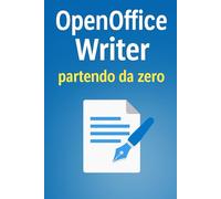 OpenOffice Writer: Guida per principianti
