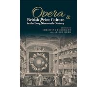 Opera & British Print Culture in the Long Nineteenth Century