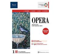 Opera. Con Come leggere l'opera d'arte. Ediz. rossa. Per le Scuole superiori. Con e-book. Con espansione online (Vol. 1)