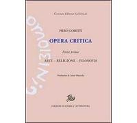Opera critica. Vol. 1: Arte, religione, filosofia
