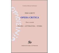 Opera critica. Vol. 2 - Gobetti Piero
