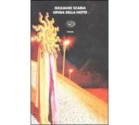 Opera della notte. Incisioni dell'autore