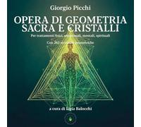 Libri Piorgio Picchi A Cura Di Livia Balocchi - Opera Di Geometria Sacra E Crist