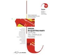 Opera in quattro parti. Letture del Campus di Pesaro