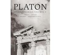 Opera integrala Vol.5 - Platon, Editie in limba romana
