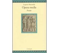 Opera media. Poesie