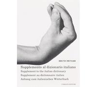 OPERA MUNARI Bruno Munari - Supplemento al Dizionario Italiano [Multi-lingua]