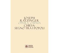 Opera omnia di Joseph Ratzinger. Vol. 8-1 - Benedetto XVI (Joseph Ratzinger)