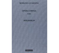 Opera omnia. Hölderlin (Vol. 21)