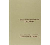 Opera omnia. I Discorsi su i tempi liturgici (230-272) (Vol. 32/2)