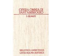 Opera omnia. I doveri (Vol. 13)