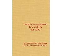 Opera omnia. La città di Dio. Libri I-X (Vol. 5/1)