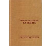 Opera omnia. La Trinità (Vol. 4)