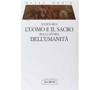 Opera omnia. L'uomo e il sacro nella storia dell'umanità (Vol. 2)