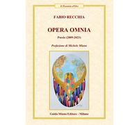 Opera omnia. Poesie (2009-2023) - [Guido Miano Editore]