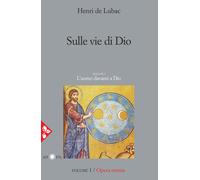 Opera omnia. Vol. 1 - Lubac Henri de