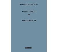 Opera omnia. Vol. 11: Ecclesiologia