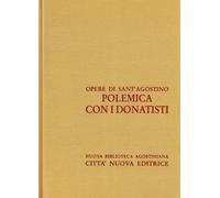 Opera omnia. Vol. 15-1 - Agostino (sant')