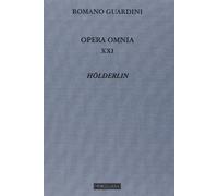 Opera omnia. Vol. 21 - Guardini Romano