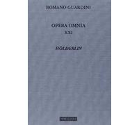 Opera omnia. Vol. 21: Hölderlin