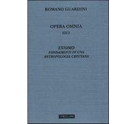Opera omnia. Vol. 3-2 - Guardini Romano
