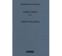 Opera omnia. Vol. 4-1 - Guardini Romano