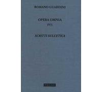 Opera omnia. Vol. 4/1: Scritti sull'etica