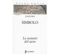 Opera omnia. Vol. 4/1: Simbolo. Le costanti del sacro