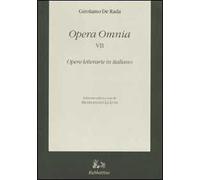 Opera omnia. Vol. 7: Opere letterarie in italiano.