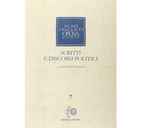 Opera omnia. Vol. 7: Scritti e discorsi politici.