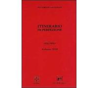 Opera omnia. Vol. 8: Itinerario di perfezione.