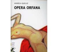 Opera orfana. Ediz. a caratteri grandi
