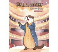 Opera Otters Coloring Book