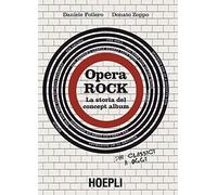 Opera rock. La storia del concept album